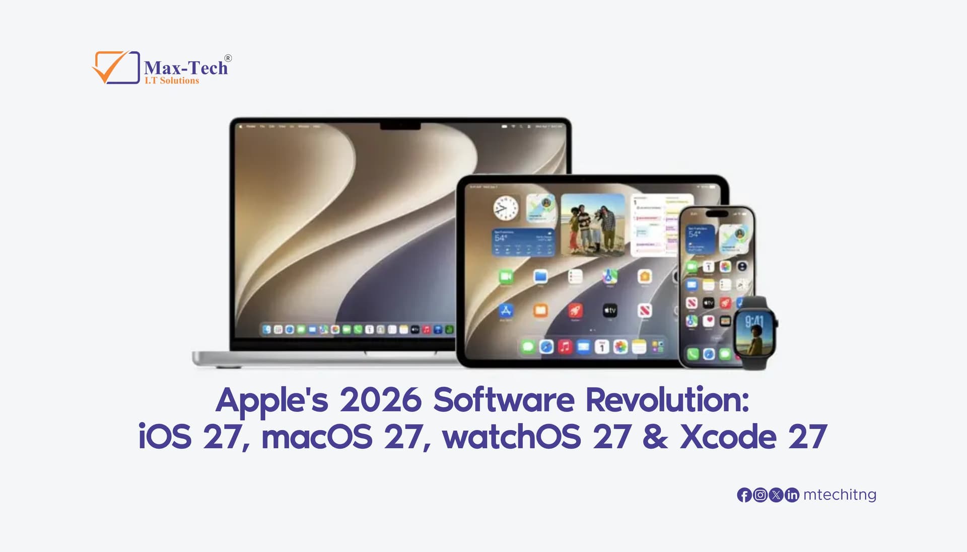 Apple’s 2026 Software Revolution: iOS 27, macOS 27, watchOS 27, Xcode 27 and More.