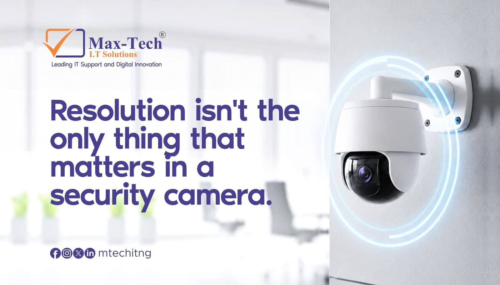 Resolution Isn't the Only Thing That Matters in a Security Camera.